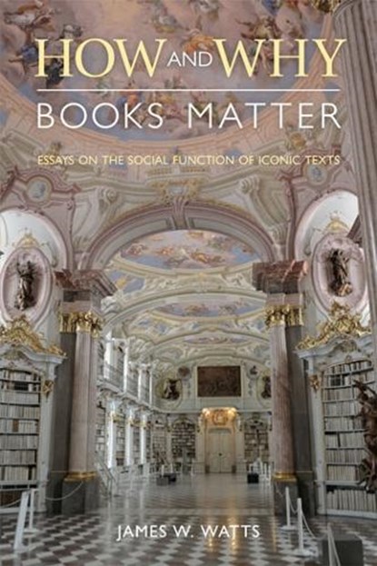 How and Why Books Matter, James Watts - Paperback - 9781781797686