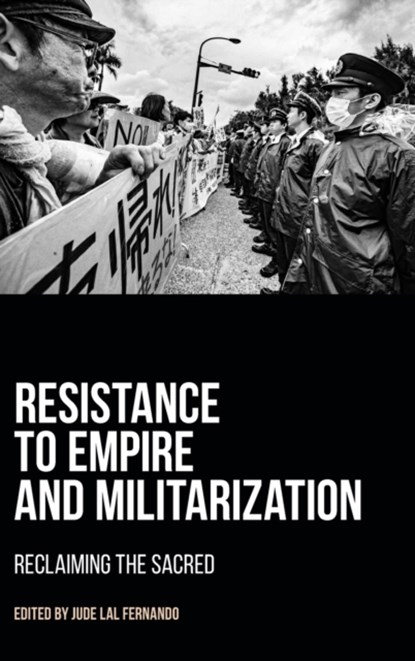 Resistance to Empire and Militarization, Jude Lale Fernando - Gebonden - 9781781799956