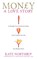 Money, A Love Story, Kate Northrup - Paperback - 9781781800683