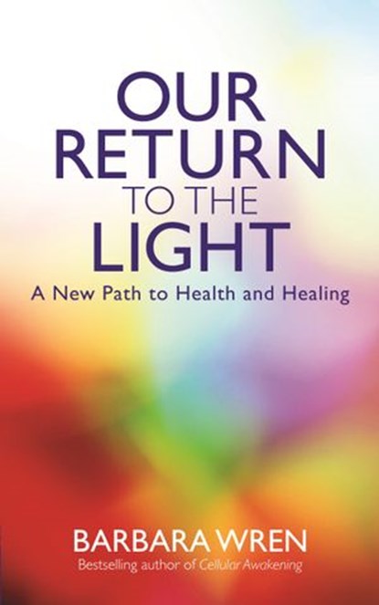 Our Return to the Light, Barbara Wren - Ebook - 9781781801369