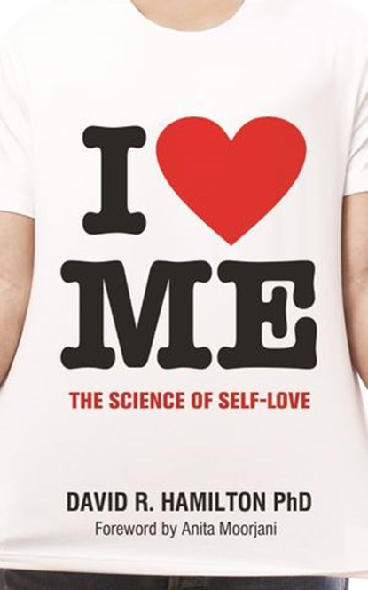 I Heart Me, David R. Hamilton PHD - Ebook - 9781781802205