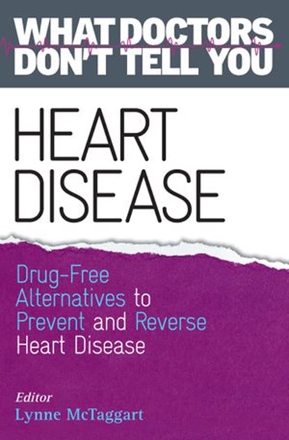 Heart Disease, Lynne McTaggart - Ebook - 9781781803561