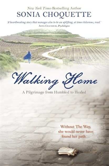 Walking Home, Sonia Choquette - Paperback - 9781781804148