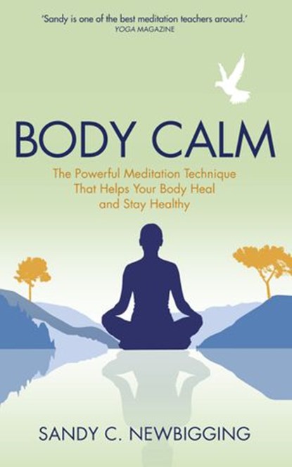 Body Calm, Sandy C. Newbigging - Ebook - 9781781806081