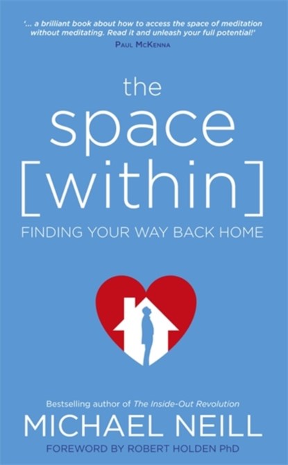 The Space Within, Michael Neill - Paperback - 9781781806487