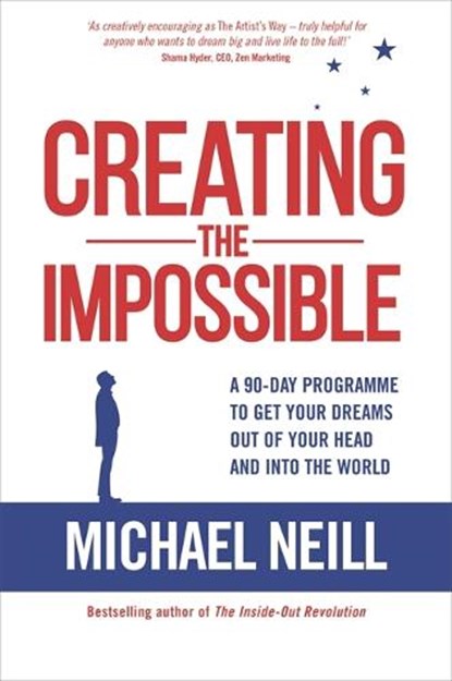 Creating the Impossible, Michael Neill - Paperback - 9781781806494