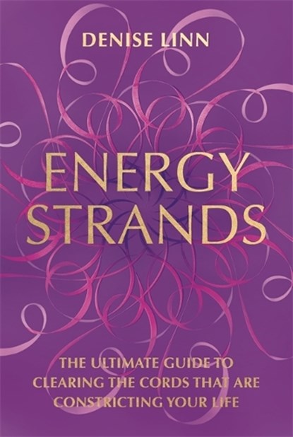Energy Strands, Denise Linn - Paperback - 9781781806630