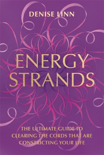 Energy Strands, Denise Linn - Paperback - 9781781806630