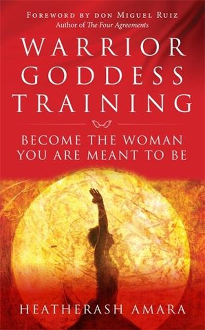 Warrior Goddess Training, HeatherAsh Amara - Paperback - 9781781807903