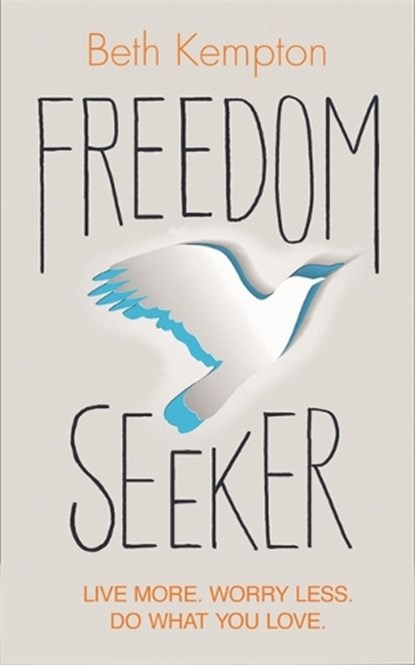 Freedom Seeker, Beth Kempton - Paperback - 9781781808054