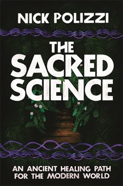 The Sacred Science, Nick Polizzi - Paperback - 9781781808252