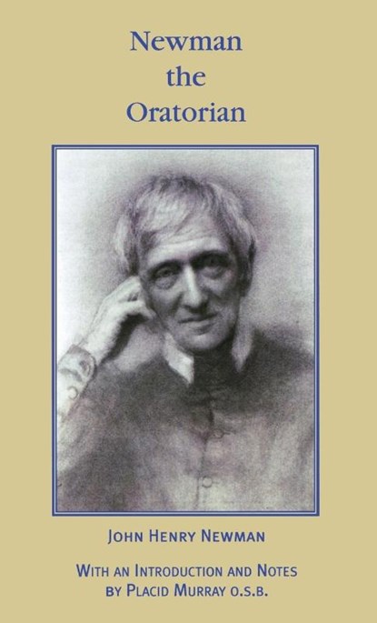 Newman the Oratorian, John Henry Newman - Gebonden - 9781781829677