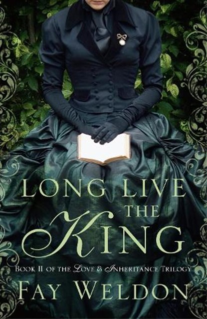 Long Live the King, Fay Weldon - Paperback - 9781781850626
