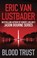 Blood Trust, Eric van Lustbader - Paperback - 9781781851081