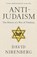 Anti-Judaism, NIRENBERG,  David - Paperback - 9781781852958