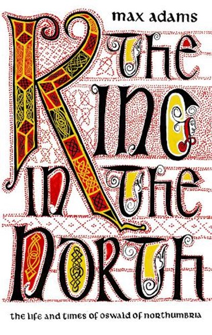 King in the north, max adams - Paperback - 9781781854204