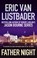 Father Night, Eric van Lustbader - Paperback - 9781781856154