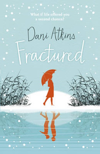 Fractured, Dani Atkins - Paperback - 9781781857724