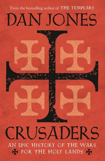 Crusaders, Dan Jones - Paperback - 9781781858899