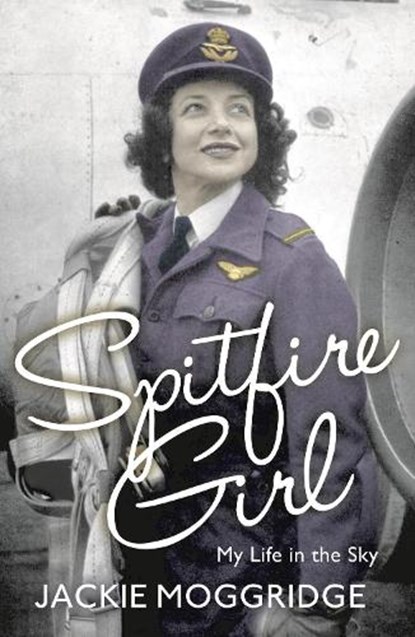 Spitfire Girl, Jackie Moggridge - Paperback - 9781781859896