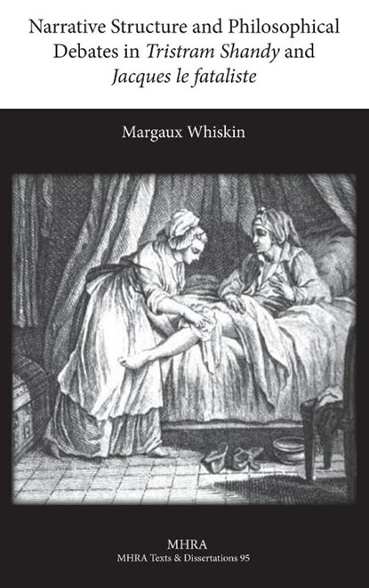 Narrative Structure and Philosophical Debates in Tristram Shandy and Jacques le fataliste, Margaux Whiskin - Gebonden - 9781781880166