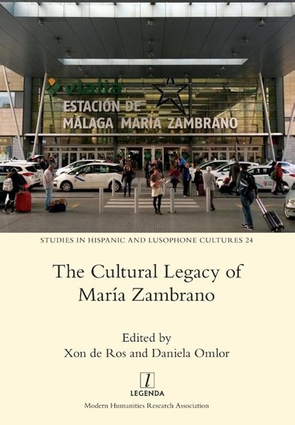 The Cultural Legacy of Maria Zambrano, Xon de Ros ; Daniela Omlor - Paperback - 9781781883600