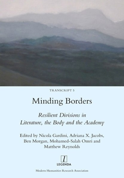 Minding Borders, Nicola Gardini ; Adriana X Jacobs ; Ben Morgan - Paperback - 9781781883662