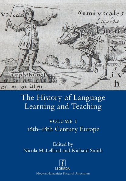 The History of Language Learning and Teaching I, Nicola McLelland ; Richard (Director Cambridge Group for the History of Population and Social Structure) Smith - Paperback - 9781781883693