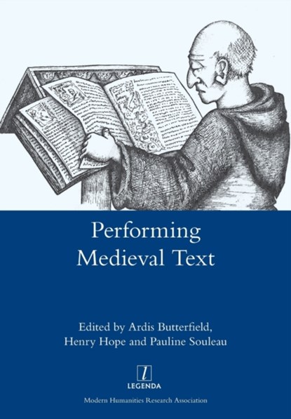 Performing Medieval Text, Ardis Butterfield ; Henry Hope ; Pauline Souleau - Paperback - 9781781883785