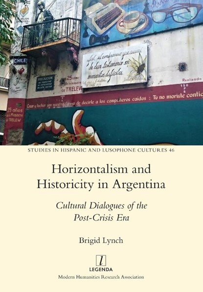 Horizontalism and Historicity in Argentina, Brigid Lynch - Paperback - 9781781884683