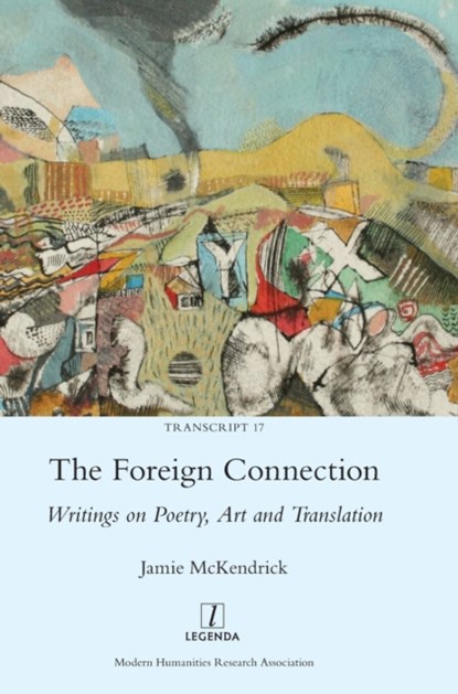 The Foreign Connection, Jamie McKendrick - Gebonden - 9781781885000
