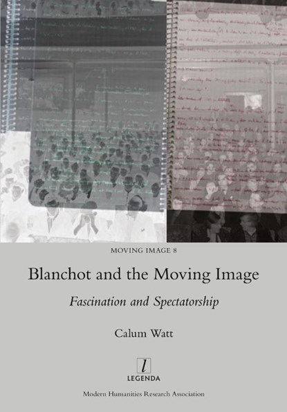 Blanchot and the Moving Image, Calum Watt - Paperback - 9781781885383
