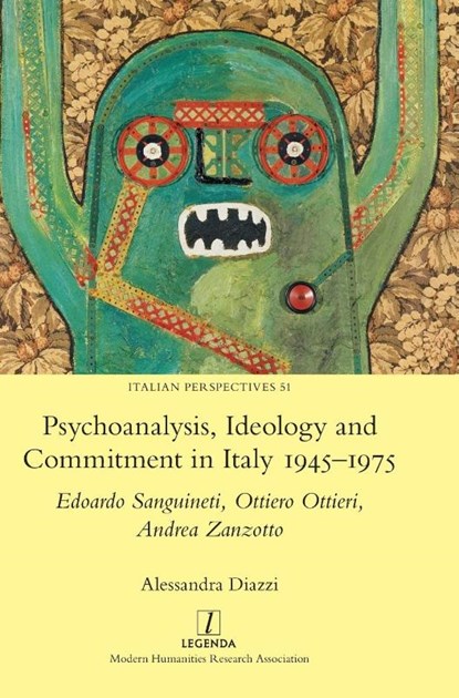 Psychoanalysis, Ideology and Commitment in Italy 1945-1975, Alessandra Diazzi - Gebonden - 9781781887943