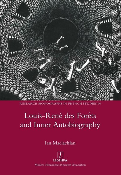 Louis-René des Forêts and Inner Autobiography, Ian Maclachlan - Paperback - 9781781889367