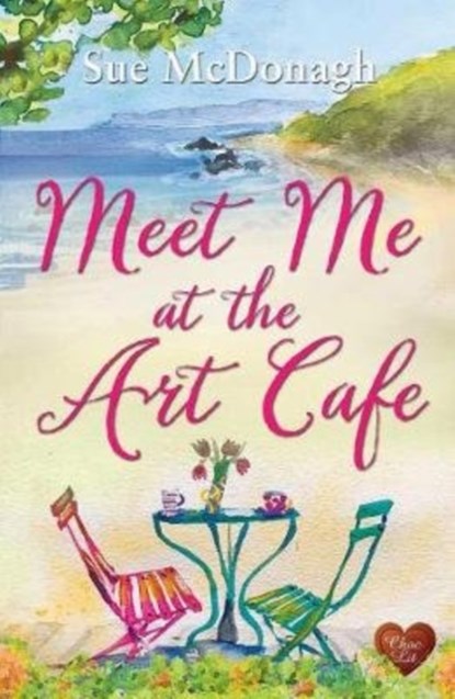 Meet Me at the Art Cafe, Sue McDonagh - Paperback - 9781781892886