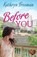 Before You, Kathryn Freeman - Paperback - 9781781893937
