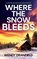 Where the Snow Bleeds, Wendy Dranfield - Paperback - 9781781896297