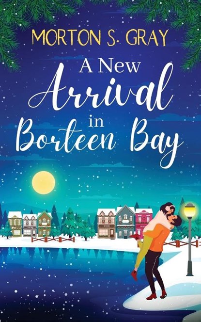A New Arrival in Borteen Bay, GRAY,  Morton S. - Paperback - 9781781896747