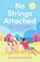 No Strings Attached, Sue Moorcroft - Paperback - 9781781896846