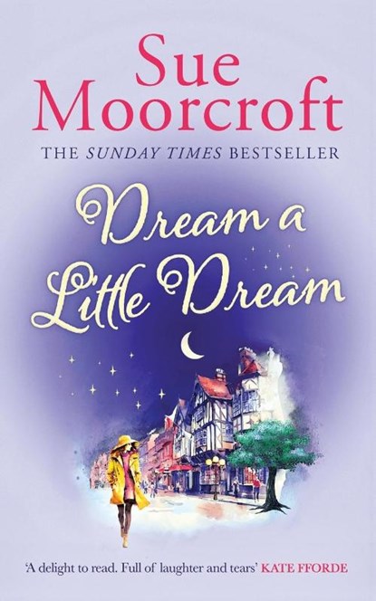 Dream a Little Dream, Sue Moorcroft - Paperback - 9781781896945