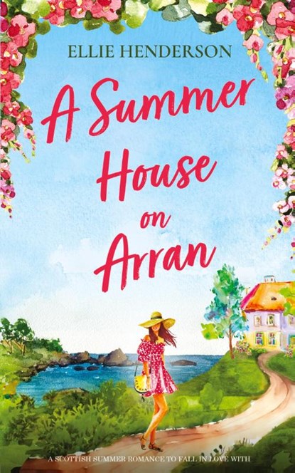 A Summer House on Arran, Ellie Henderson - Paperback - 9781781897508