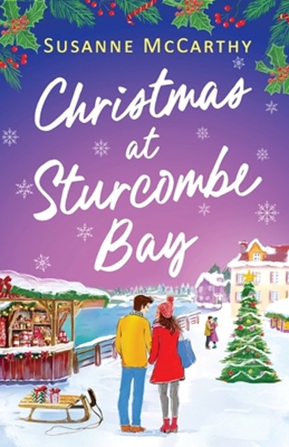 Christmas at Sturcombe Bay: A new small-town, heartwarming festive romance, Susanne McCarthy - Paperback - 9781781899212