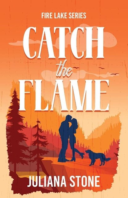 Catch the Flame, Juliana Stone - Paperback - 9781781899595