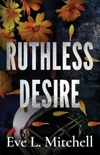 Ruthless Desire, Eve L. Mitchell - Paperback - 9781781899823
