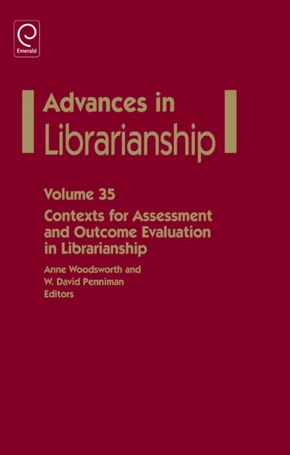 Contexts for Assessment and Outcome Evaluation in Librarianship, Anne Woodsworth ; W. David Penniman - Gebonden - 9781781900604