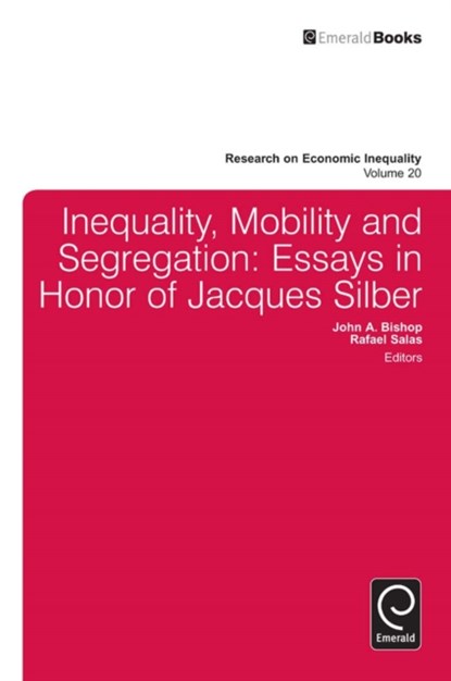 Inequality, Mobility, and Segregation, John A. Bishop ; Rafael Salas - Gebonden - 9781781901700