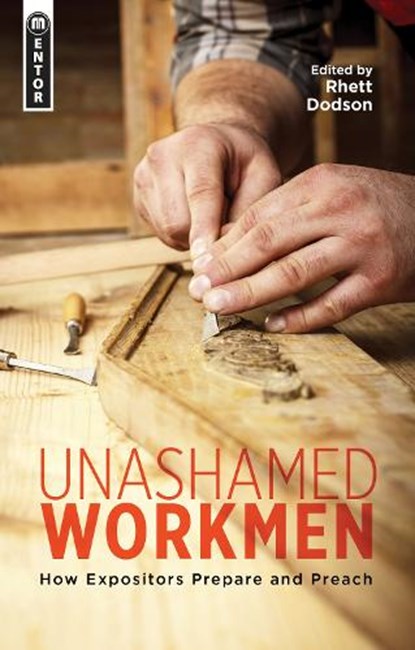 Unashamed Workmen, Rhett Dodson - Paperback - 9781781913192