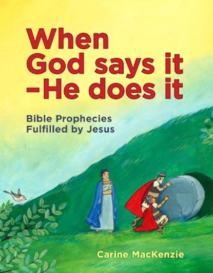 When God Says It - He Does It, Carine MacKenzie - Gebonden - 9781781913222