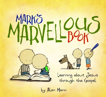 Mark's Marvellous Book, Alan Mann - Gebonden - 9781781916070