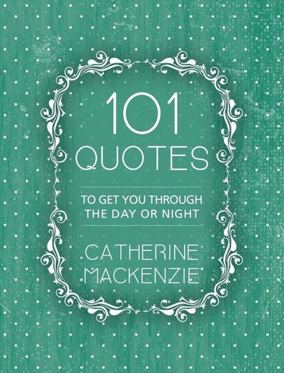 101 Quotes, Catherine MacKenzie - Paperback - 9781781918890